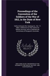 Proceedings of the Convention of the Soldiers of the War of 1812, in the State of New York
