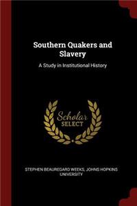 Southern Quakers and Slavery