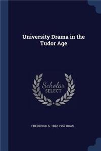 University Drama in the Tudor Age