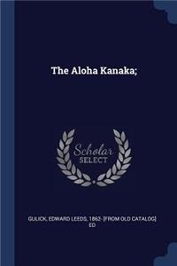 Aloha Kanaka;