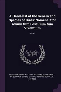 A Hand-List of the Genera and Species of Birds