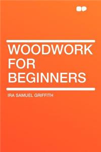 Woodwork for Beginners
