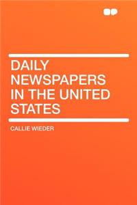 Daily Newspapers in the United States