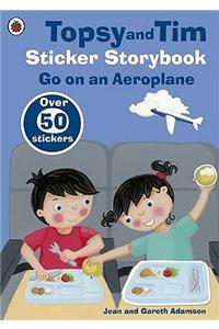Topsy and Tim Sticker Storybook: Go on an Aeroplane