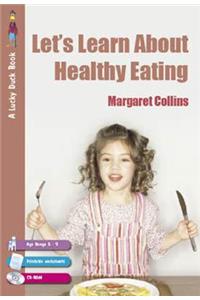 Let′s Learn about Healthy Eating