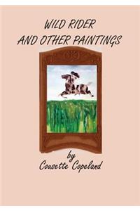 Wild Rider and Other Paintings