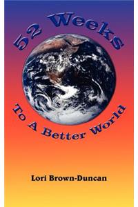 52 Weeks To A Better World