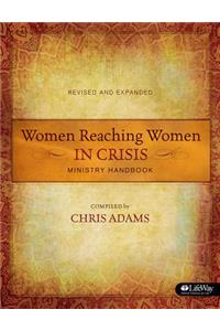 Women Reaching Women in Crisis (Revised & Expanded)