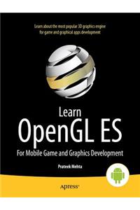 Learn OpenGL Es: For Mobile Game and Graphics Development