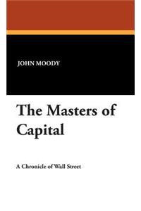 The Masters of Capital