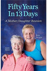 Fifty Years In 13 Days