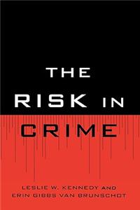 Risk in Crime