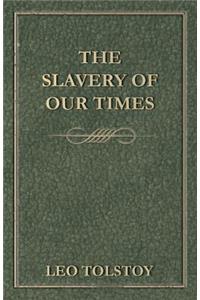 Slavery Of Our Times