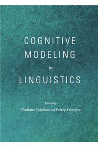 Cognitive Modeling in Linguistics