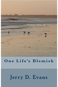 One Life's Blemish