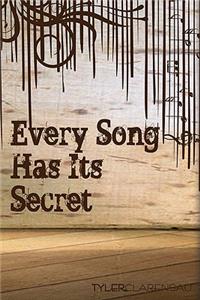 Every Song Has Its Secret