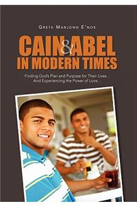 Cain and Abel in Modern Times