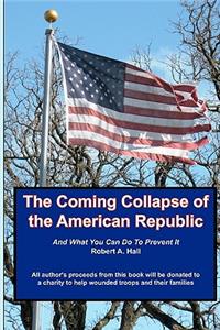 Coming Collapse of the American Republic