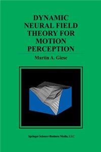 Dynamic Neural Field Theory for Motion Perception