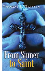 From Sinner to Saint