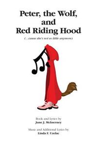 Peter, Wolf, and Red Riding Hood