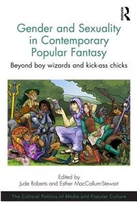 Gender and Sexuality in Contemporary Popular Fantasy