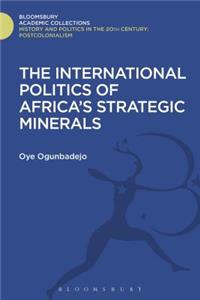 International Politics of Africa's Strategic Minerals