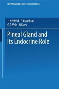 Pineal Gland and Its Endocrine Role