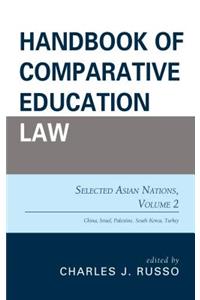 Handbook of Comparative Education Law: Selected Asian Nations
