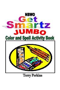 NBWO Get Smartz jumbo Color and Spell Activity Book