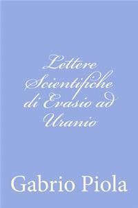 Lettere Scientifiche di Evasio ad Uranio