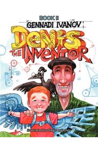 Denis the Inventor