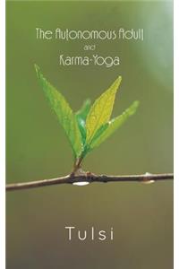 Autonomous Adult and Karma-Yoga