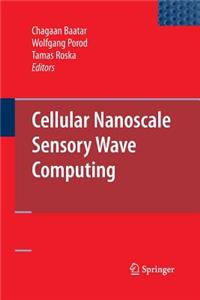 Cellular Nanoscale Sensory Wave Computing