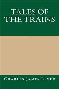 Tales of the Trains