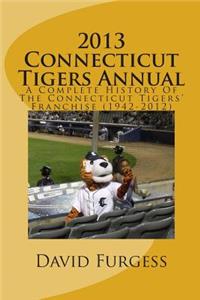 2013 Connecticut Tigers Annual