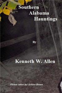 Southern Alabama Hauntings