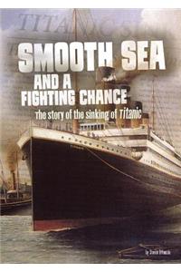 Smooth Sea and a Fighting Chance