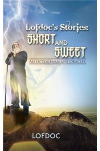 Lofdoc's Stories: Short and Sweet: An Octogenarian's Oracles