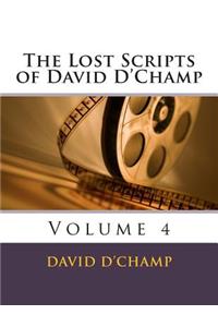 The Lost Scripts of David D'Champ