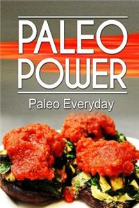 Paleo Power - Paleo Everyday