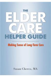 The Elder Care Helper Guide