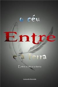 Entre O Ceu E a Terra