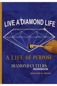 Live a Diamond Life, A Life of Purpose