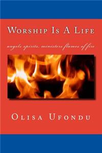 Worship Is A Life
