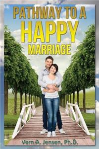 Pathway to a Happy Marriage