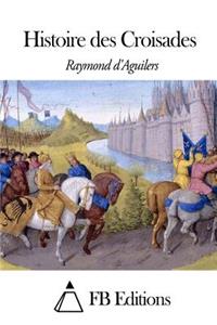 Histoire des Croisades