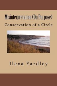 Misinterpretation (On Purpose)