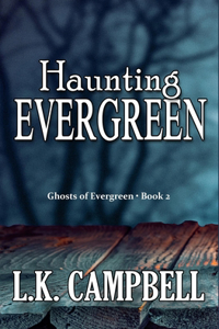 Haunting Evergreen