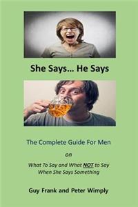 She Says... He Says